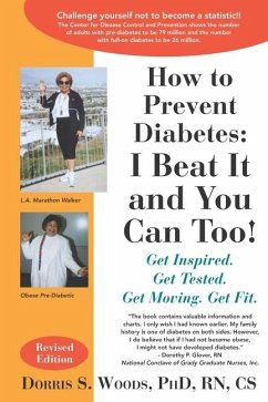 How to Prevent Diabetes - Woods Ph D, Dorris S