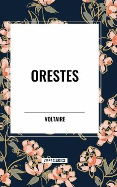 Orestes - Voltaire