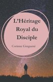 L'Héritage Royal du Disciple