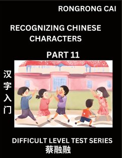 Cover Reading Chinese Characters (Part 11) - Difficult Level Test Series for HSK All Level Students to Fast Learn Recognizing & Reading Mandarin Chinese Characters with Given Pinyin and English meaning, Easy Vocabulary, Moderate Level Multiple Answer Objective