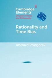 Rationality and Time Bias - Podgorski, Abelard