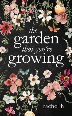 The Garden That You're Growing - H, Rachel