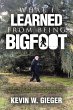 What I Learned From Being Bigfoot - Bild 1