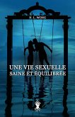 Une vie sexuelle saine et équilibrée