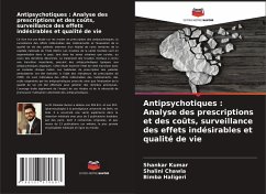 Antipsychotiques : Analyse des prescriptions et des coûts, surveillance des effets indésirables et qualité de vie - Kumar, Shankar;Chawla, Shalini;Haligeri, Bimba