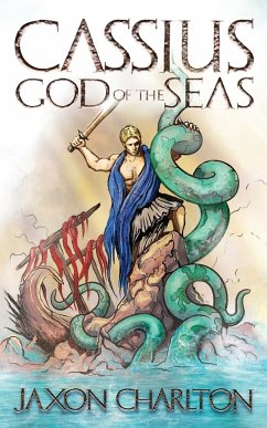 Cassius, God of the Seas - Charlton, Jaxon