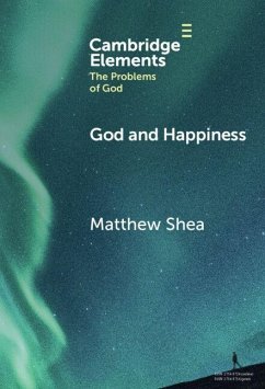 God and Happiness - Shea, Matthew God and Happiness - Shea, Matthew