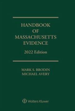 Handbook of Massachusetts Evidence - Brodin, Mark S; Avery, Michael