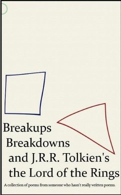 Breakups, Breakdowns, and J.R.R. Tolkien's The Lord of The Rings - Saad, Ian