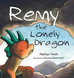 Remy the Lonely Dragon - Vieth, Nathan