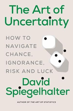 The Art of Uncertainty The Art of Uncertainty