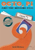 Octo, PI, and the Missing Egg Octo, PI, and the Missing Egg