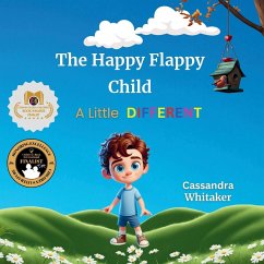 The Happy Flappy Child - A Little Different - Whitaker, Cassandra