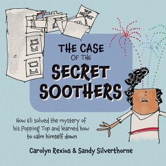 The Case of the Secret Soothers - Rexius; Silverthorne, Sandy