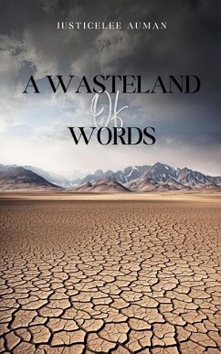 A Wasteland of Words - Auman, Justicelee