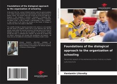 Foundations of the dialogical approach to the organization of schooling - Litovsky, Veniamin