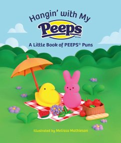 Hangin' with My Peeps(r) - Running Press