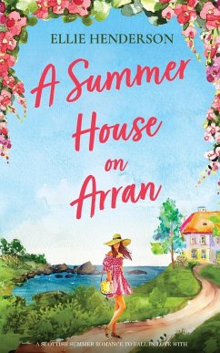 A Summer House on Arran - Henderson, Ellie