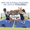 Pete the Platypus Discovers the Joys Of... - Bild 1