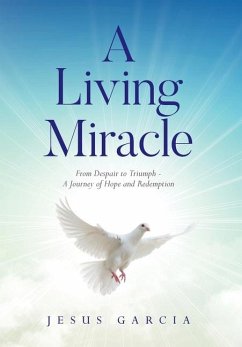 A Living Miracle - Garcia, Jesus