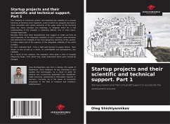 Startup projects and their scientific and technical support. Part 1 - Shishlyannikov, Oleg