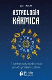 Astrología Kármica: El sentido evolutivo de la vida pasada, presente y futura