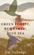 Green Forest, Red Earth, Blue Sea - Bild 1