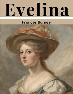 Evelina - Frances Burney