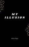 My Illusion