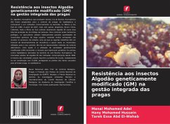 Resistência aos insectos Algodão geneticamente modificado (GM) na gestão integrada das pragas - Mohamed Adel, Manal;Mohamed Hussein, Hany;Abd El-Wahab, Tarek Essa