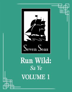 Run Wild: Sa Ye (Novel) Vol. 1 - Wu Zhe