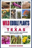 Wild Edible Plants of Texas