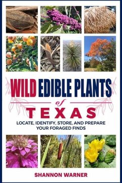 Wild Edible Plants of Texas - Warner, Shannon