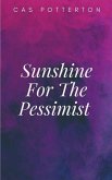 Sunshine For The Pessimist
