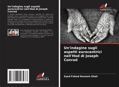 Un'indagine sugli aspetti eurocentrici nell'Hod di Joseph Conrad - Hussain Shah, Syed Fahad