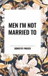Men I'm Not Married to - Bild 1