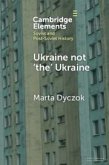 Ukraine Not 'The' Ukraine
