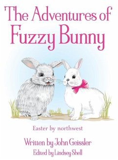 The Adventures of Fuzzy Bunny - Geissler, John