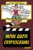 Barton Rakewell's Puzzling World Presents Movie Quote Cryptograms