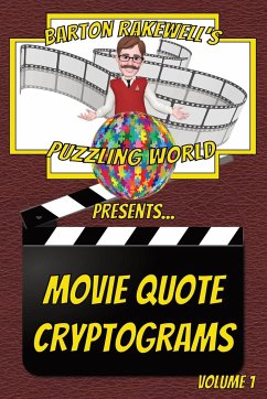 Barton Rakewell's Puzzling World Presents Movie Quote Cryptograms - Rakewell, Barton