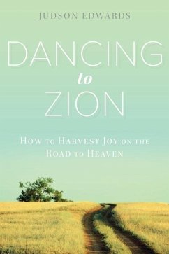 Dancing to Zion - Edwards, Judson