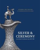 Silver & Ceremony from South & Southeast Asia 1830-1930