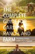 The Complete Guide for Garden, Ranch,... - Bild 1