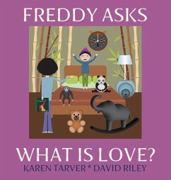 Freddy Asks - What Is Love? - Riley, David; Tarver, Karen