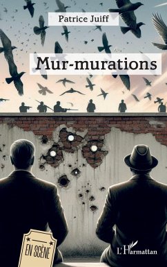 Mur-murations - Juiff, Patrice