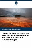Thermisches Management von Batteriesystemen in EV- und Smart-Grid-Anwendungen