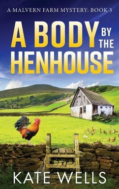 A Body by the Henhouse - Wells, Kate