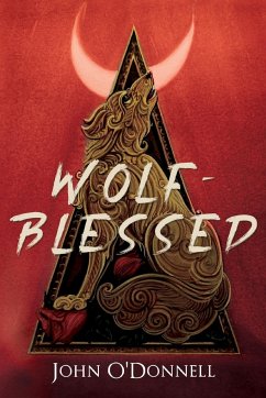 Wolf-Blessed - O'Donell, John