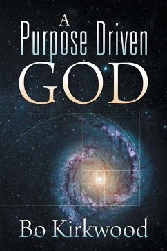 A Purpose Driven God - Kirkwood, Bo