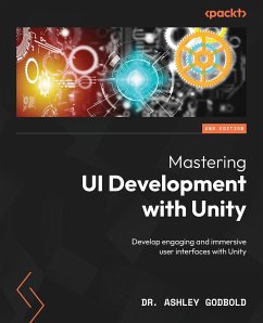 Mastering UI Development with Unity - Second Edition - Godbold, Ashley